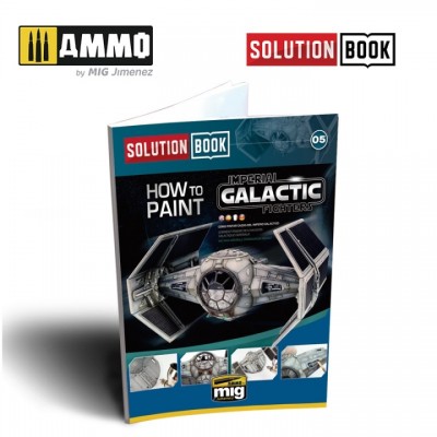 [ܼ] CG6520 [MIG AMMO] CG6520 SOLUTION BOOK. HOW TO PAINT IMPERIAL GALACTIC FIGHTERS (Multilingual)