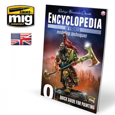 [ܼ] CG6220 [MIG AMMO] CG6220 ENCYCLOPEDIA OF FIGURES MODELLING TECHNIQUES VOL. 0 - QUICK GUIDE FOR PAINTING (English)