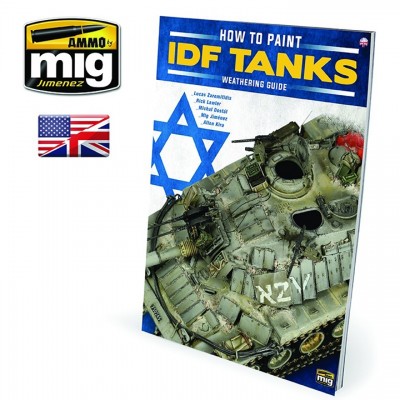 [ܼ] CG6128 [MIG AMMO] CG6128 TWM Special HOW TO PAINT IDF TANKS - WEATHERING GUIDE - English