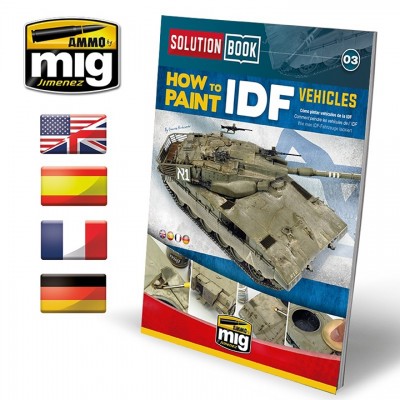 [ܼ] CG6501 [MIG AMMO] CG6501 Solution Book How to paint IDF vehicle - Multilingual: English, Spanish, French & German.