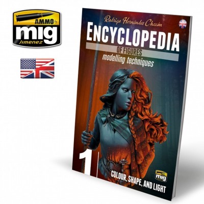 [ܼ] CG6221 [MIG AMMO] CG6221 ENCYCLOPEDIA OF FIGURES MODELLING TECHNIQUES VOL. 1 - COLOUR, SHAPE, AND LIGHT -English