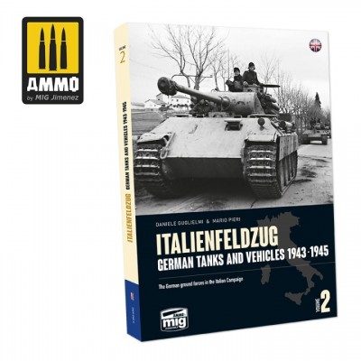 [ܼ] CG6263 [MIG AMMO] CG6263 ITALIENFELDZUG. German Tanks and Vehicles 1943-1945 Vol. 2